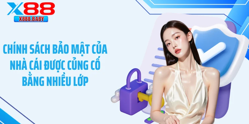 Chính sách bảo mật của nhà cái được củng cố bằng nhiều lớp